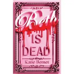 Beth Is Dead (Hardcover) — Photo 1