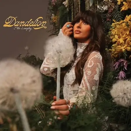 Ella Langley - Dandelion -… — Photo 2