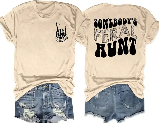 Somebody's Feral Aunt T Shirt… — Photo 1