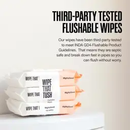 Wipe That Tush Flushable Wipes… — Photo 2
